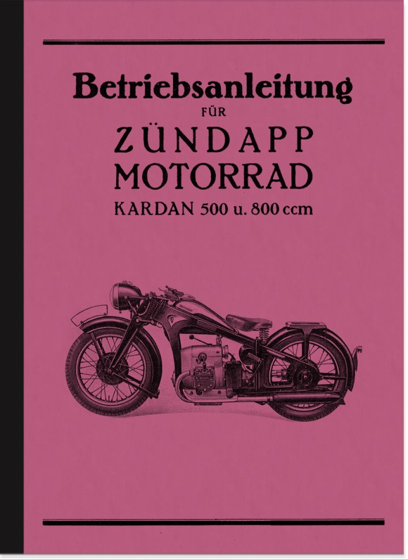 Zündapp Kardan K 500 800 ccm Bedienungsanleitung Betriebsanleitung Handbuch