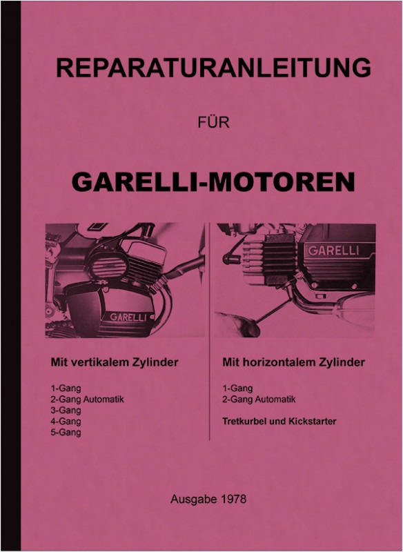 Garelli Motoren 1-Gang 2-Gang Automatik 3-Gang 4-Gang 5-Gang Reparaturanleitung Werkstatthandbuch