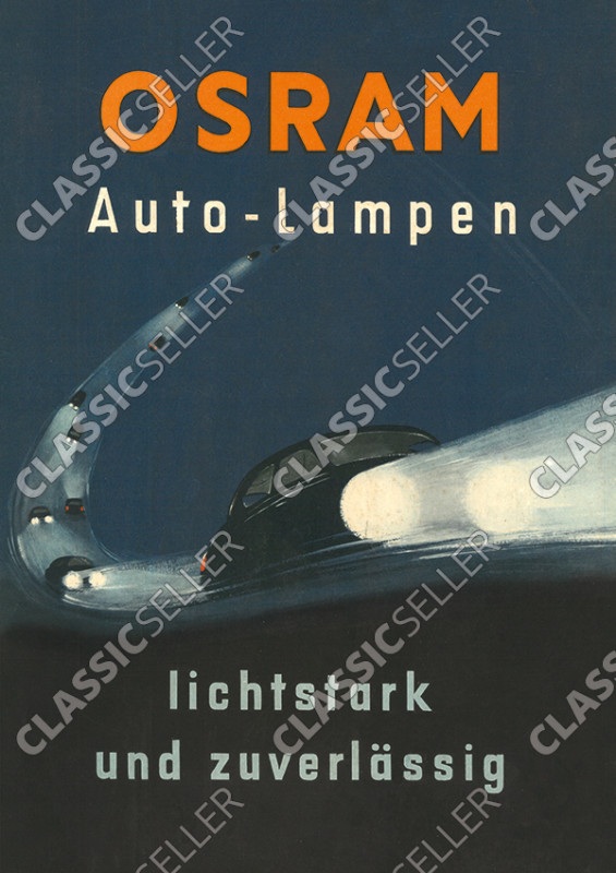 OSRAM Auto-Lampen Licht "Lichtstark und zuverlässig" Poster Werbung Reklame