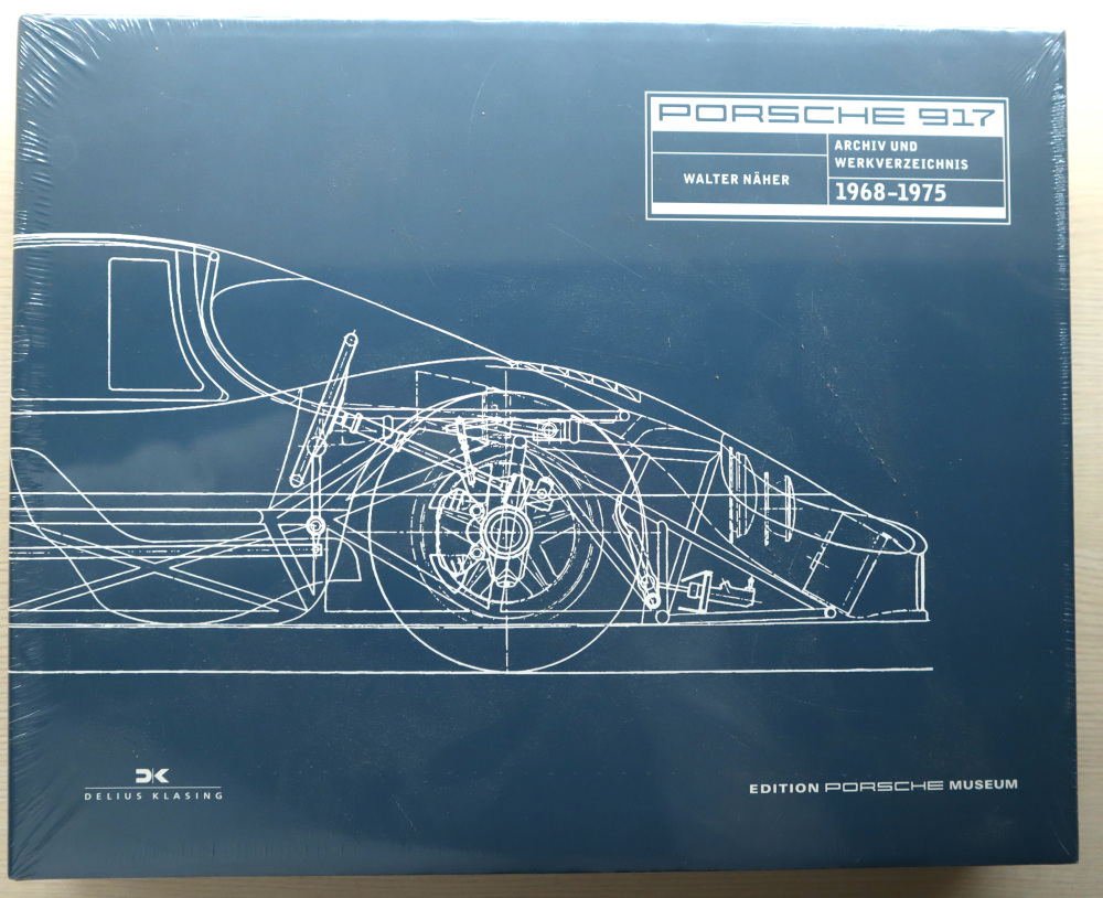 Porsche 917 1968-1975 Archiv und Werkverzeichnis