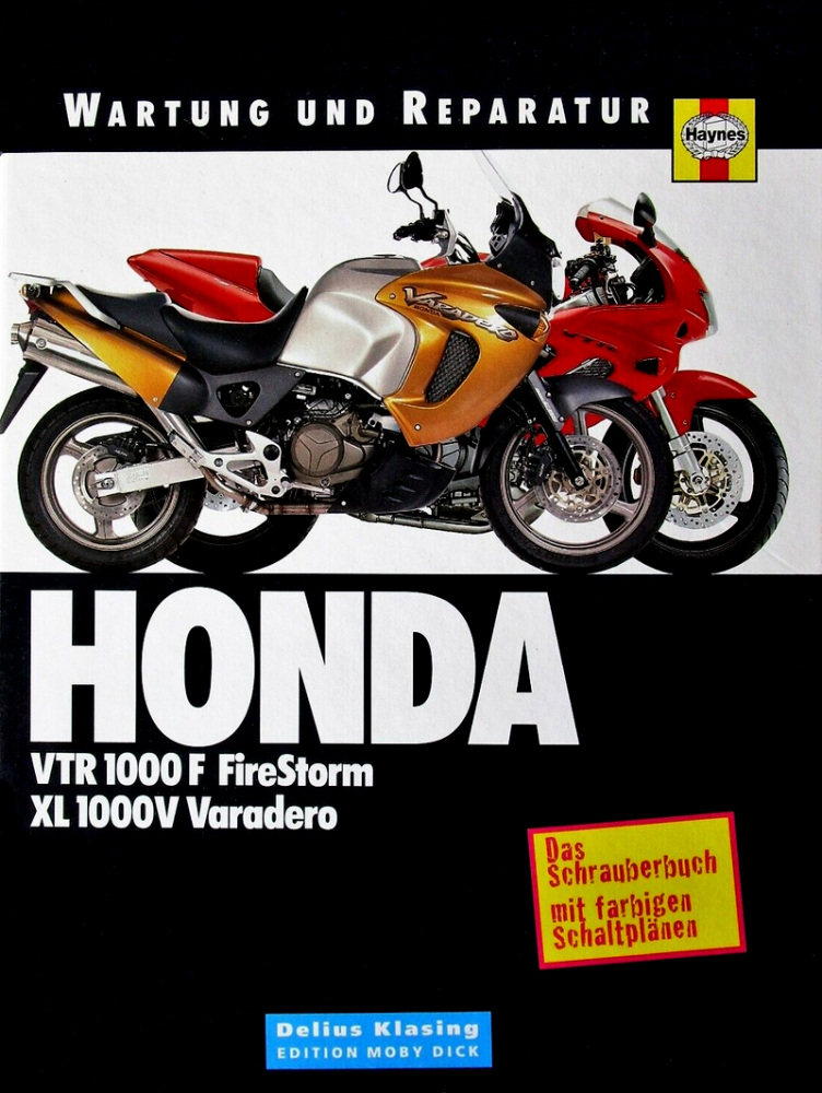 Honda VTR 1000F Firestorm und XL 1000V Varadero Wartung und Reparaturanleitung, Haynes