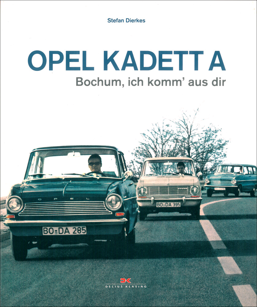 Opel Kadett A - Bochum ich komm' aus dir