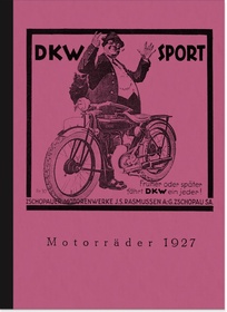 DKW E 200, E 250 und Z 500 Prospekt/Buch Beschreibung Seitenwagen Modelle 1927