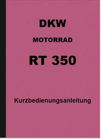 DKW RT 350 und RT 350 S Bedienungsanleitung Betriebsanleitung Handbuch