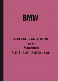 BMW R 51/3, R 67, R 67/2 and R 68 repair manual workshop manual assembly instructions