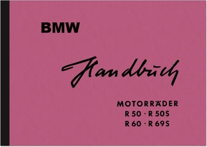 BMW R 50, R 50S ,R 60 und R 69 S Bedienungsanleitung Betriebsanleitung Handbuch