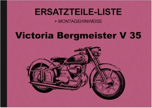 Victoria Bergmeister V 35 V35 Ersatzteilliste Ersatzteilkatalog (inkl. Montagehinweise)