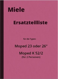 Miele K 52/2 Moped Typ 23/26 Ersatzteilliste Teileliste K52/2