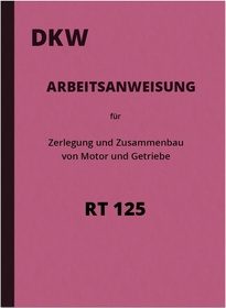 DKW RT 125 RT125 Motor Getriebe Reparaturanleitung Werkstatthandbuch