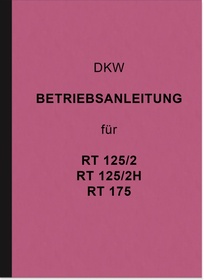 DKW RT 125/2, 125/2H und 175 Bedienungsanleitung RT125 RT175