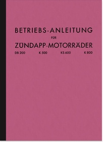 Zündapp DB 200, K 500, KS 600 and K 800 Operating Instructions Operating Manual