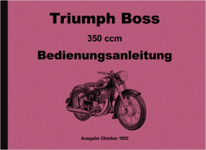 Triumph Boss 350 ccm Bedienungsanleitung