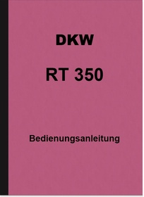 DKW RT 350 und RT 350 S Bedienungsanleitung Betriebsanleitung Handbuch RT350