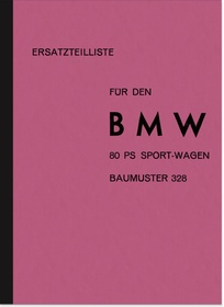 BMW Typ 328 80 PS Sportwagen Ersatzteilliste Ersatzteilkatalog Teilekatalog