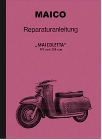Maico Maicoletta 175 ccm und 250 ccm Motorroller Reparaturanleitung Werkstatthandbuch