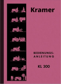 Kramer Diesel-Schlepper KL 300 Bedienungsanleitung