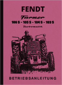 Fendt 103 104 105 106 S Operating Instructions Manual
