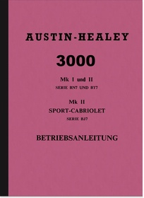 Austin-Healey 3000 MK I II BN BT BJ 7 Bedienungsanleitung Betriebsanleitung Handbuch