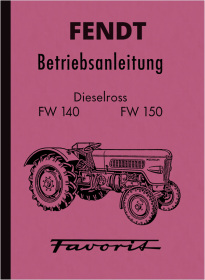 Fendt Dieselross FW 140/ 150 Bedienungsanleitung