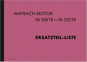 Maybach Motor HL 108 TR - HL 120 TR Spare Parts List Spare Parts Catalogue Parts Catalogue