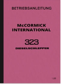 IHC McCormick 323 Dieselschlepper Bedienungsanleitung