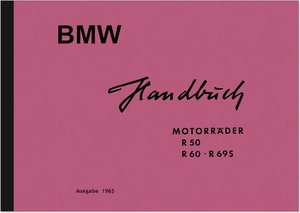 BMW R 50, R 60 and R 69 S Operating Instructions Operating Instructions