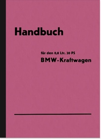BMW 0,8 Ltr./20 PS 3/20 PS AM1 Dixi manual manual manual manual