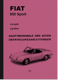 Fiat 850 Sport Coupé Spider Reparaturanleitung Montageanleitung Werkstatthandbuch
