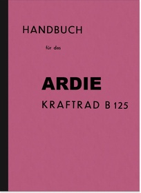 Ardie B 125 Bedienungsanleitung Betriebsanleitung Handbuch B125