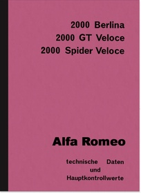 Alfa Romeo 2000 GT Spider Veloce Beschreibung Daten Reparaturanleitung Werkstatthandbuch