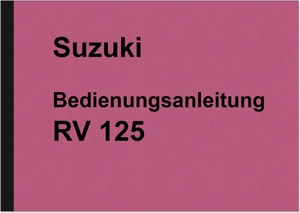 Suzuki RV 125 Operating Instructions Manual Manual (German)