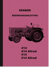 Kramer Dieselschlepper 414 und 514 Allrad Bedienungsanleitung Betriebsanleitung Handbuch