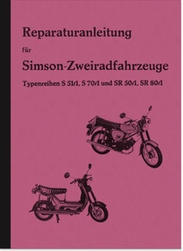 Simson S 51/1, S 70/1, SR 50/1 and SR 80/1 Repair Manual Workshop Manual Assembly Instructions