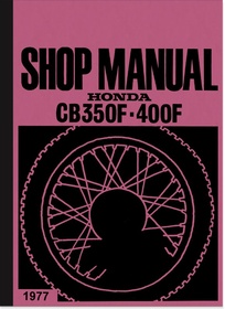 Honda CB 350 F and CB 400 F Repair Manual Workshop Manual Assembly Instructions