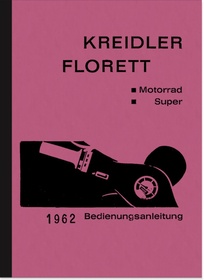 Kreidler Florett Super 4-Gang 4,2 PS 1962 K54 Bedienungsanleitung Betriebsanleitung Handbuch