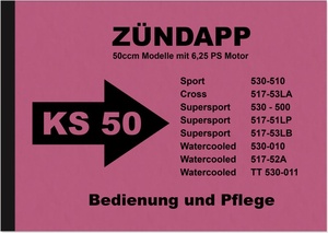 Zündapp KS 50 Super Sport Cross Watercooled Bedienungsanleitung Betriebsanleitung Handbuch