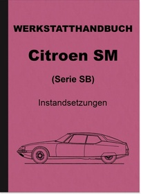 Citroen SM (Serie SB) Reparaturanleitung Werkstatthandbuch, Band 2