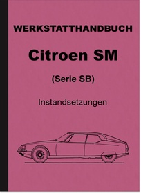 Citroen SM (Serie SB) Reparaturanleitung Werkstatthandbuch Band 3