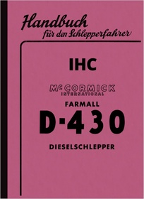 IHC McCormick Farmall D-430 Operating Instructions Manual
