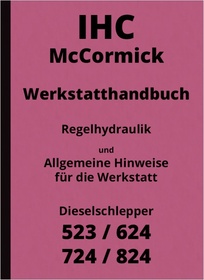 IHC McCormick 523 624 724 824 Diesel tractor repair manual workshop manual