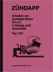 Zündapp work on 2-stroke engines 50 ccm type 250 ZR 10 20 30 Repair instructions Workshop manual