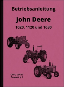 John Deere Typ 1020, 1120 und 1630 Traktor Bedienungsanleitung Betriebsanleitung Handbuch