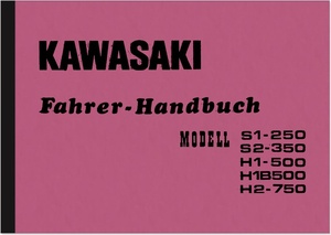 Kawasaki  S1-250, S2-350, H1-500, H1B 500 und H2-750 Bedienungsanleitung Betriebsanleitung Handbuch