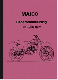 Maico MC 125/T and GS 125/T Repair Instructions Assembly Instructions Workshop Manual