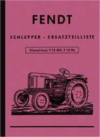 Fendt Dieselross F 12 GH/ F 12 HL spare parts list