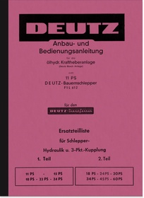 Deutz oil-hydraulic power lift system Operating instructions and spare parts list for F1L 612