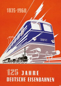 125 Jahre Deutsche Eisenbahnen 1835-1960 Deutsche Bahn Poster Motiv 1