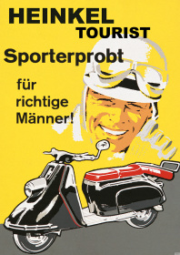 Heinkel Tourist Motorroller "Sporterprobt für richtige Männer" Poster Plakat Bild