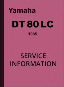 Yamaha DT80LC DT 80 LC Reparaturanleitung Werkstatthandbuch Service Informationen