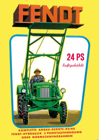 Fendt 24 PS luftgekühlt Dieselross Traktor Schlepper Anbaugeräte Reklame Poster
